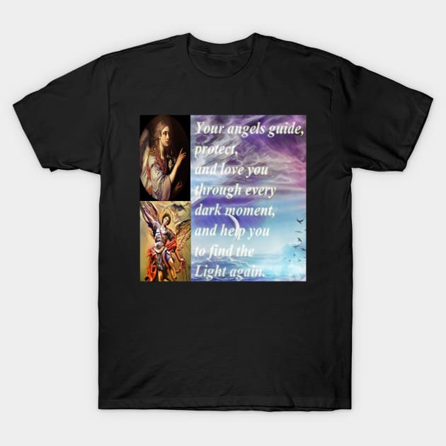 Angel guides T-Shirt by wonderwoman0317